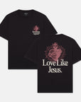 LOVE LIKE JESUS TEE - Revelation Apparel